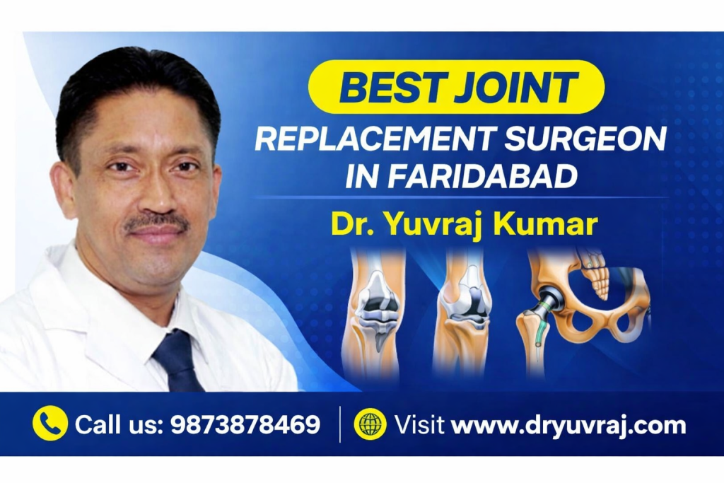 Joint Replacement Surgeon in Faridabad