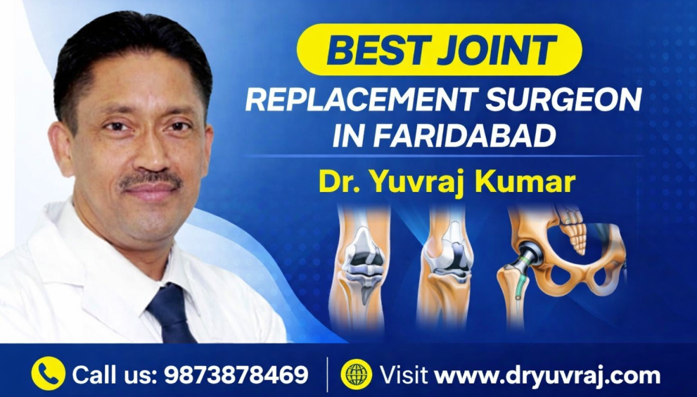 Joint Replacement Surgeon in Faridabad