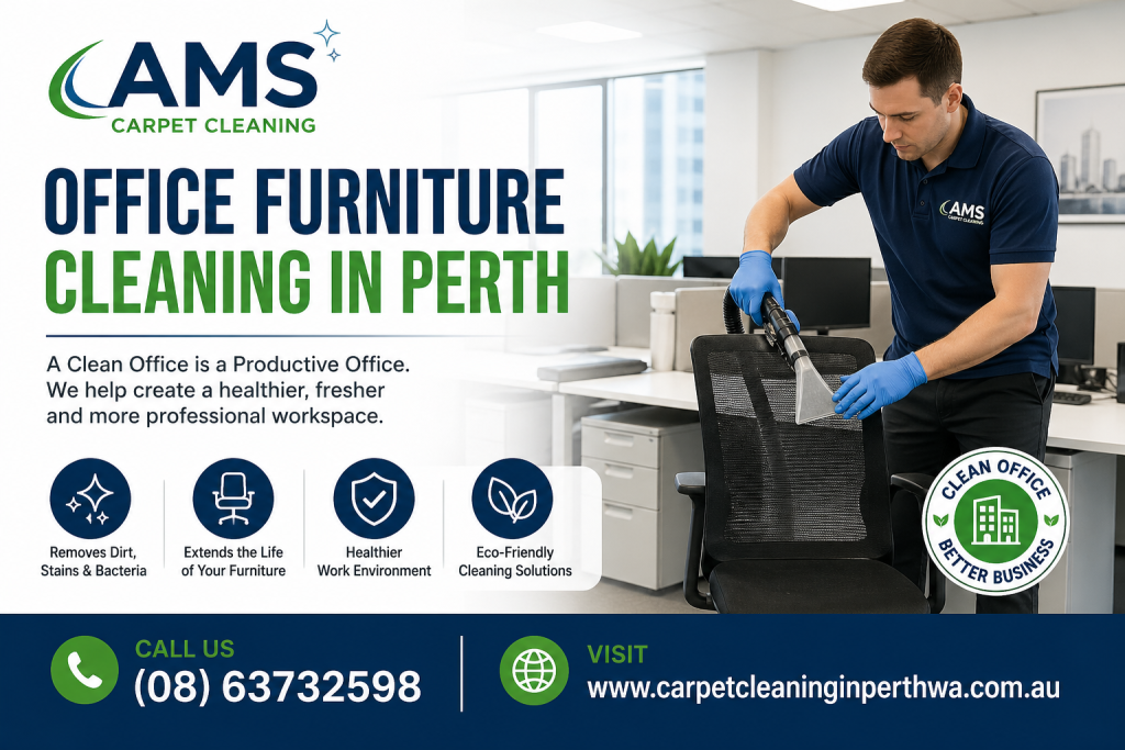 Office Furniture Cleaning in Perth WA