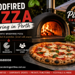 Why Woodfired Pizza Catering Is Perfect for Every Celebration in Perth